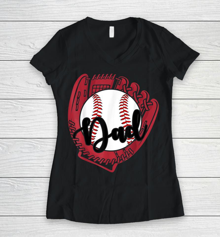 Baseball Dad Women V-Neck T-Shirt