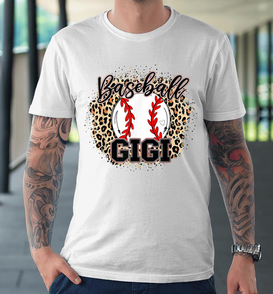 Baseball Gigi Leopard Baseball Lovers Family Mother's Day Premium T-Shirt