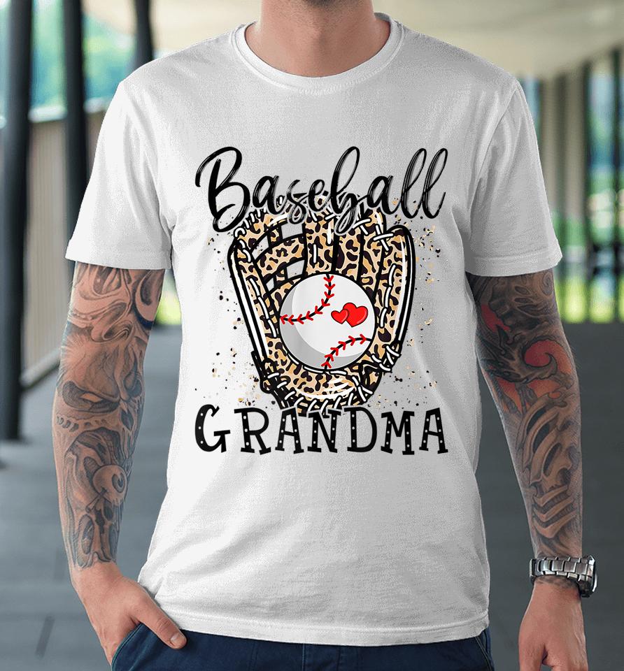 Baseball Grandma Leopard Game Day Baseball Lover Mother's Day Premium T-Shirt