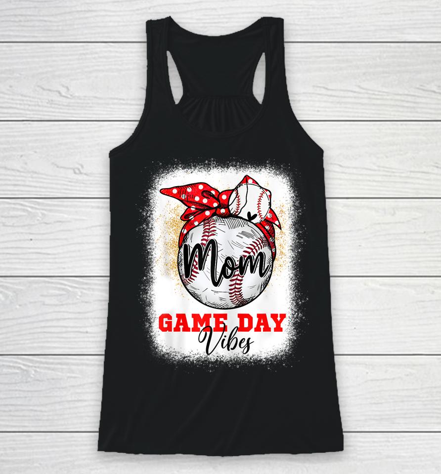 Baseball Mom Bleached Bun Game Day Vibes Mother's Day Racerback Tank