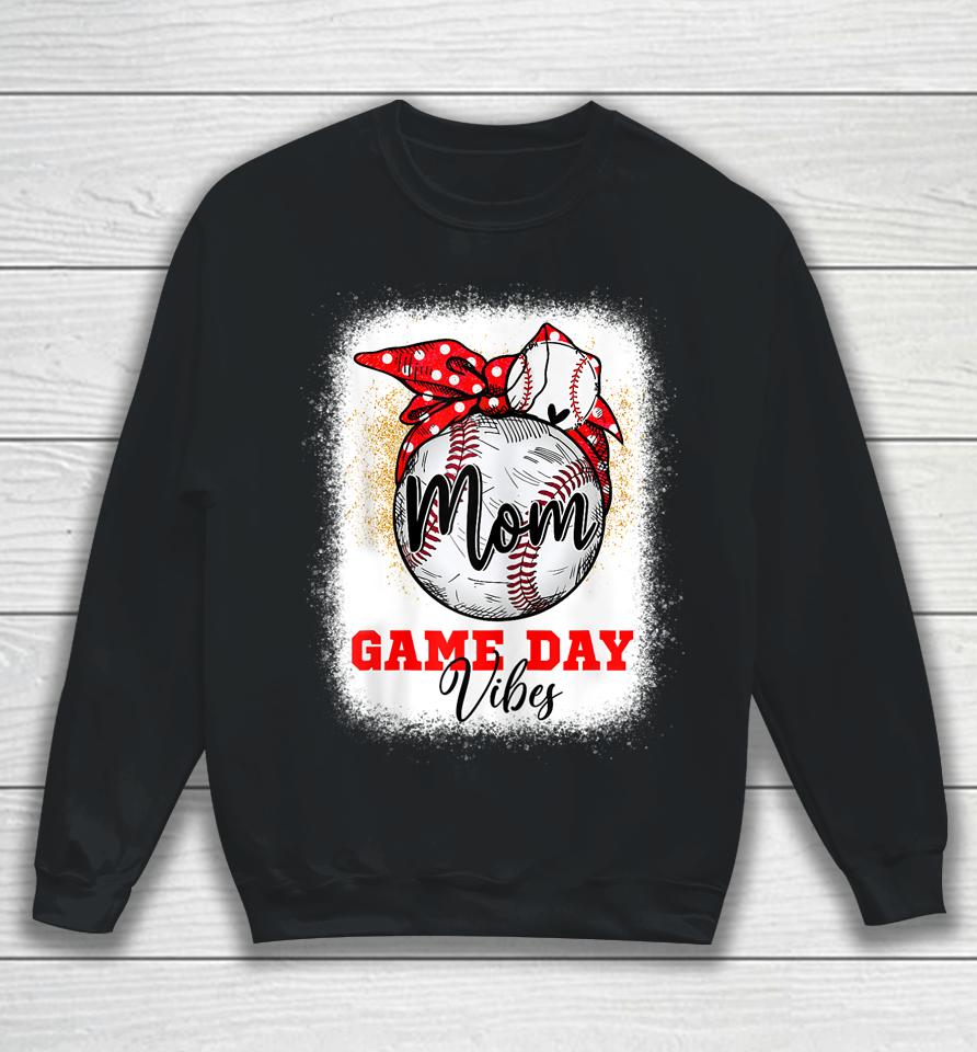 Baseball Mom Bleached Bun Game Day Vibes Mother's Day Sweatshirt