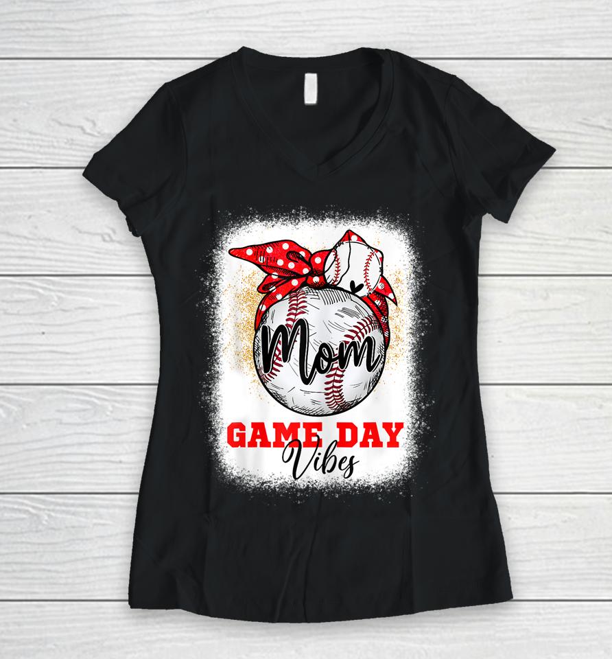 Baseball Mom Bleached Bun Game Day Vibes Mother's Day Women V-Neck T-Shirt