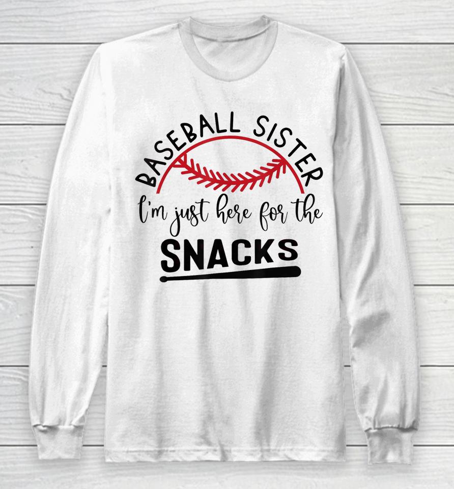 Baseball Sister I'm Just Here For The Snacks Retro Baseball Long Sleeve T-Shirt
