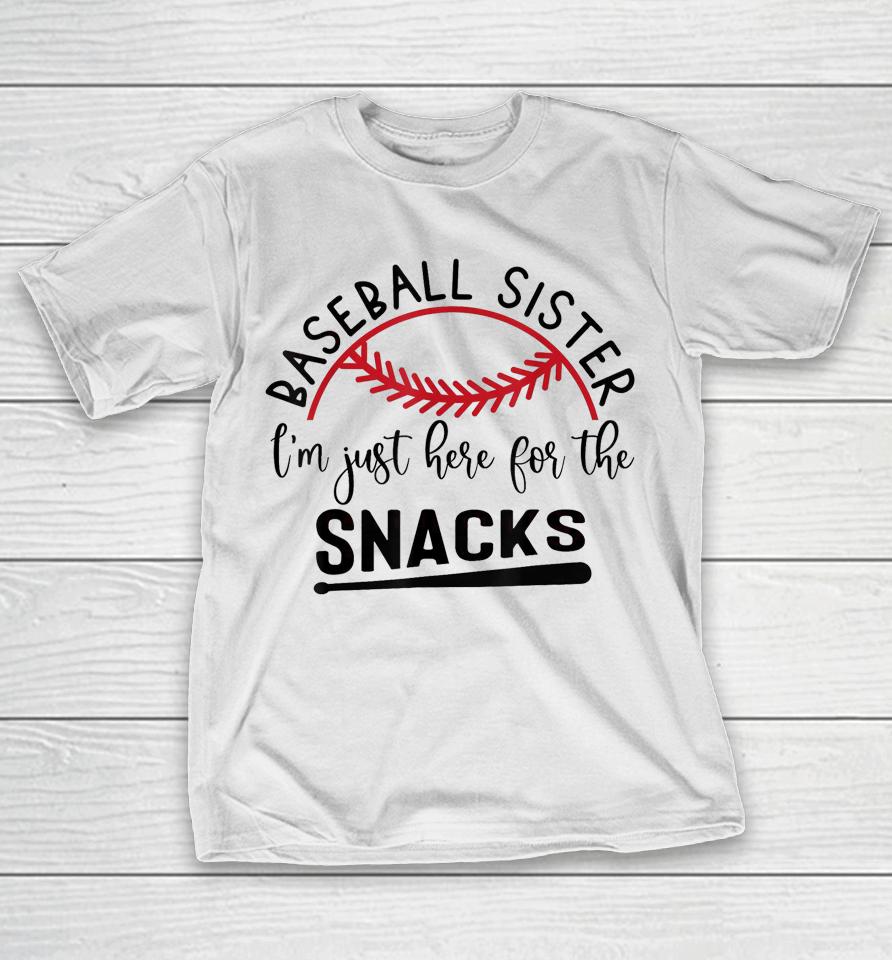 Baseball Sister I'm Just Here For The Snacks Retro Baseball T-Shirt