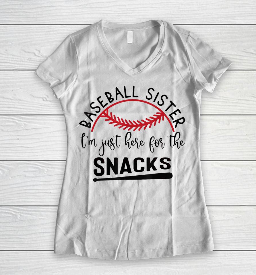 Baseball Sister I'm Just Here For The Snacks Retro Baseball Women V-Neck T-Shirt