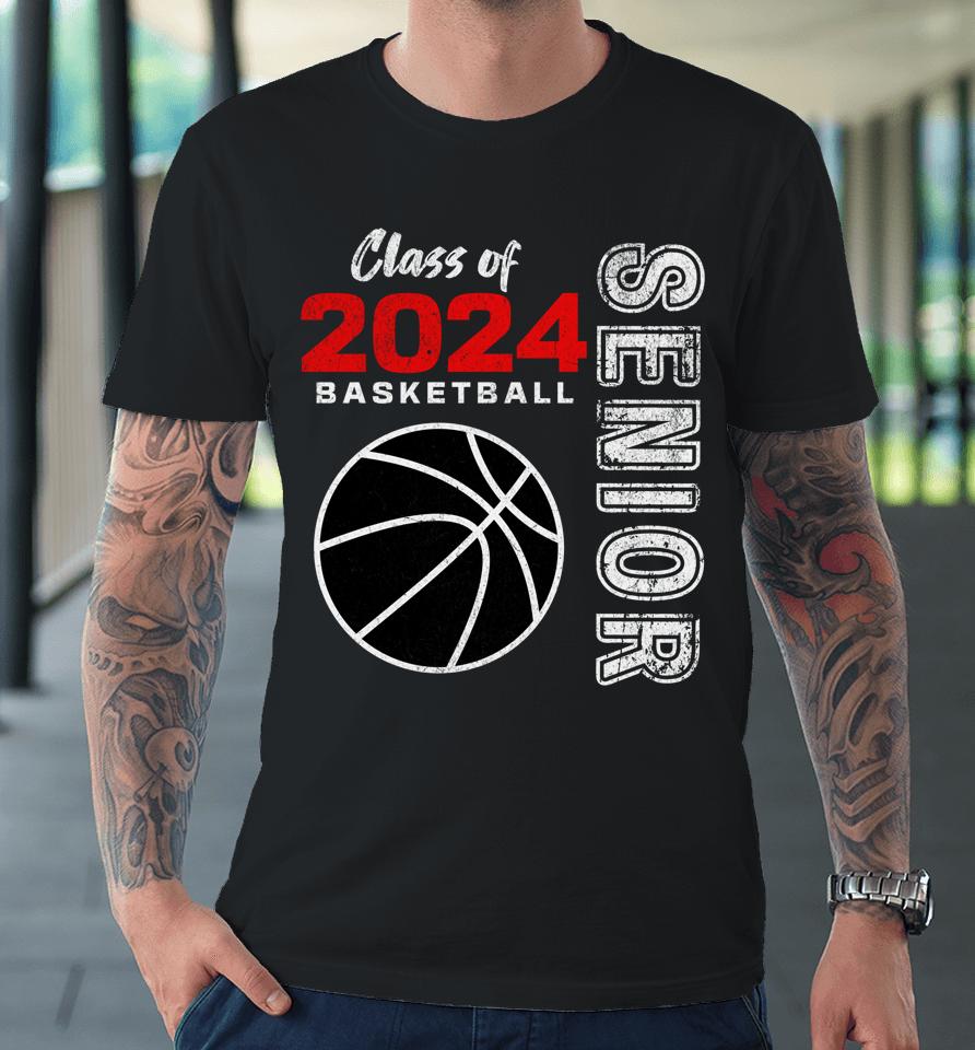 Basketball Player Senior Class Of 2024 - Graduation 2024 Premium T-Shirt