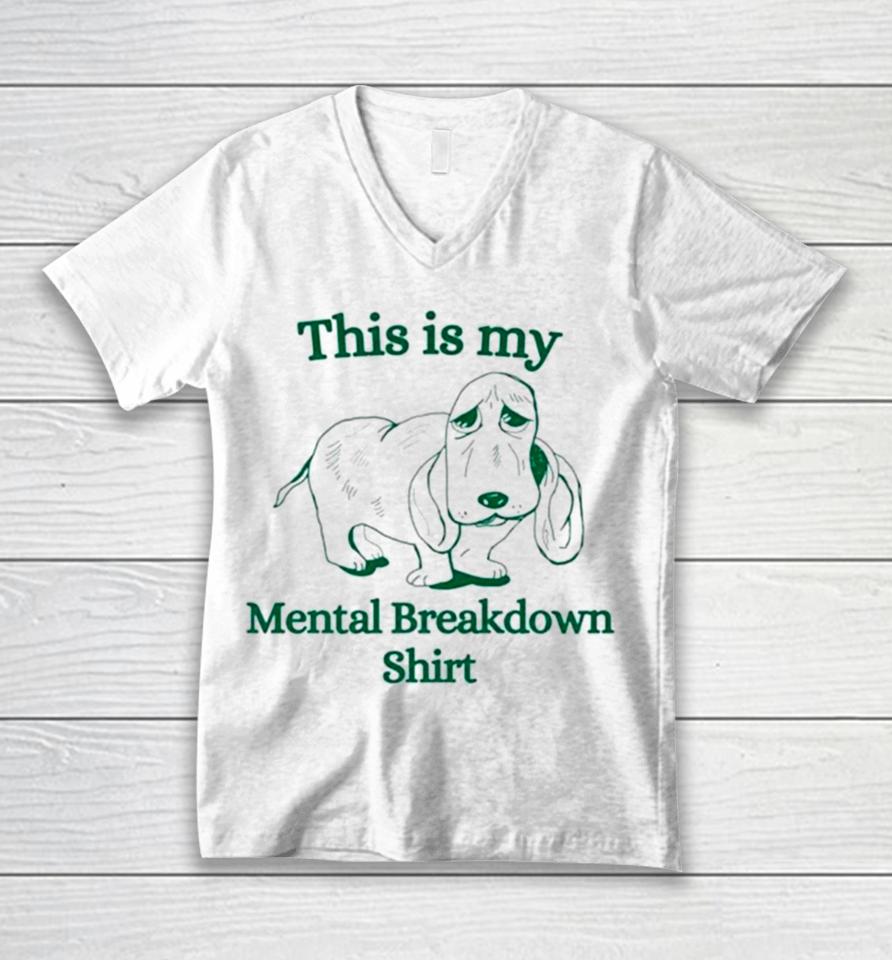 Basset Hound This Is My Mental Breakdown Unisex V-Neck T-Shirt
