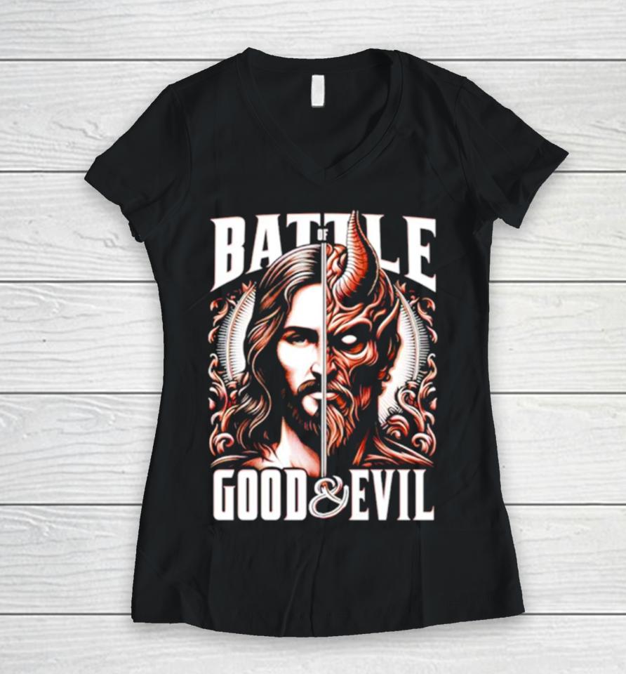 Battle Of Good And Evil Eternal Struggle Between Good And Evil Women V-Neck T-Shirt
