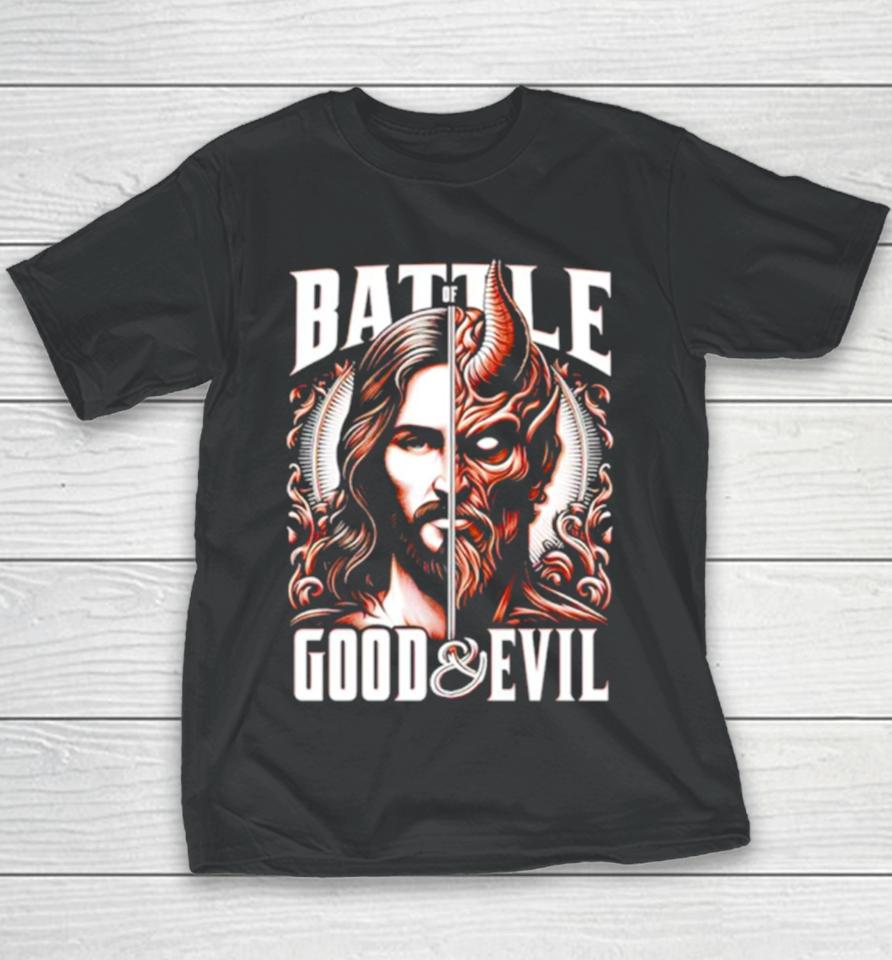 Battle Of Good And Evil Eternal Struggle Between Good And Evil Youth T-Shirt