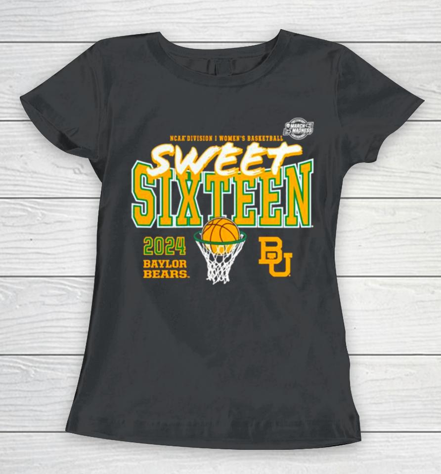 Baylor Bears 2024 Ncaa Women’s Basketball Tournament March Madness Sweet 16 Fast Break Women T-Shirt