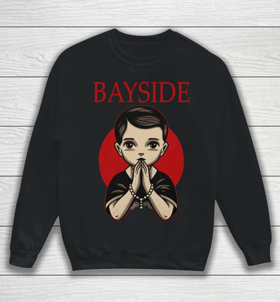 Bayside Prayers Sweatshirt