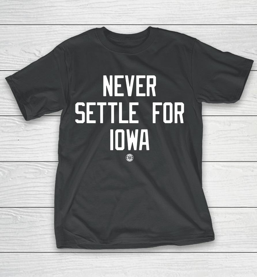 Bbb Printing Sports Nebraska Cornhuskers Never Settle For Iowa T-Shirt