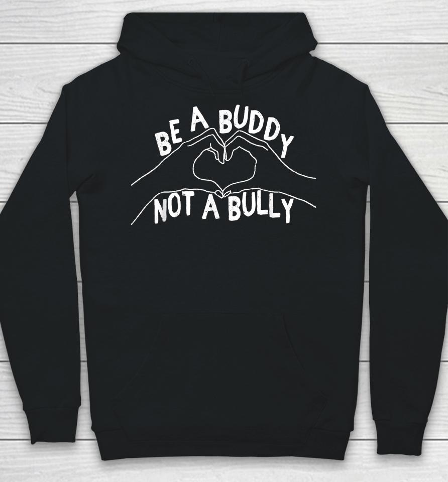 Be A Buddy Not A Bully Anti Bullying Day Pink Day Hoodie