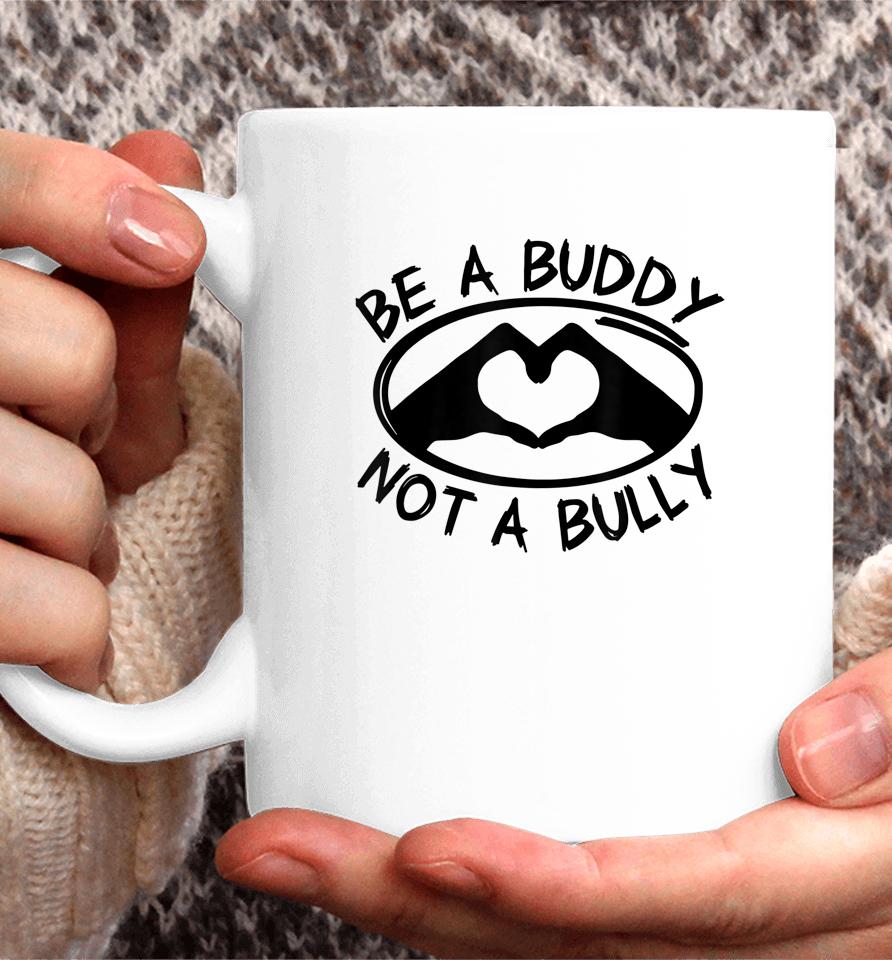 Be A Buddy Not A Bully Pink Day Coffee Mug
