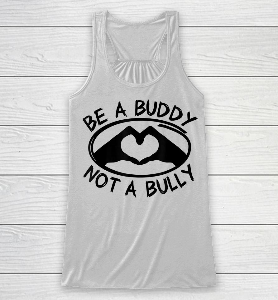 Be A Buddy Not A Bully Pink Day Racerback Tank
