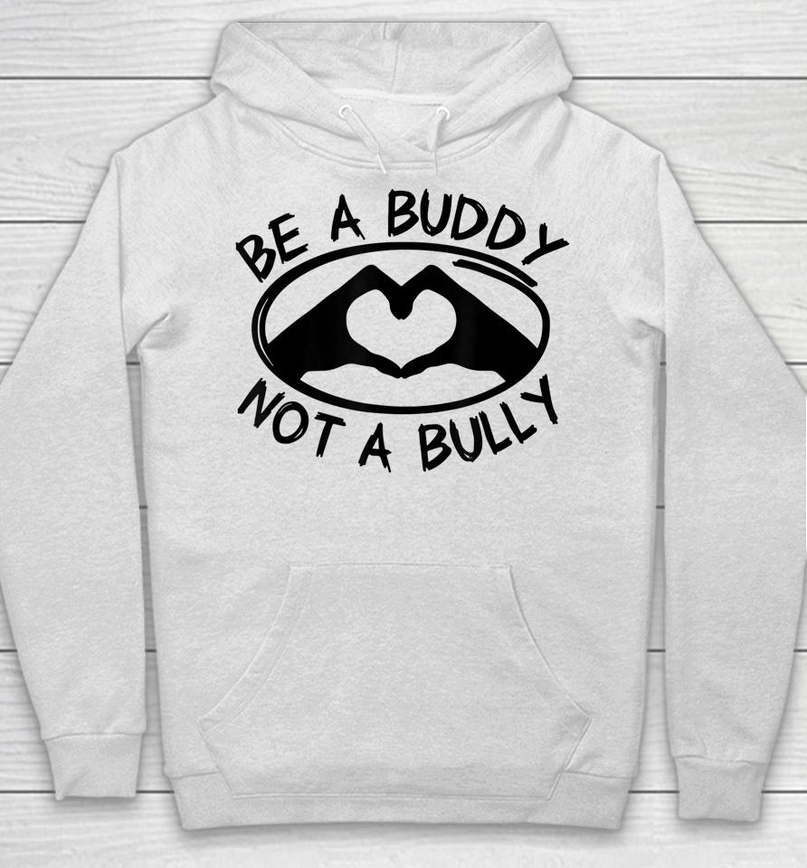 Be A Buddy Not A Bully Pink Day Hoodie