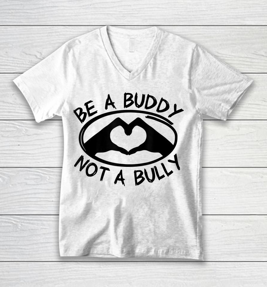 Be A Buddy Not A Bully Pink Day Unisex V-Neck T-Shirt