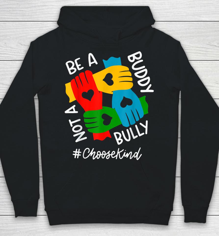 Be A Buddy Not A Bully Unity Day Hoodie