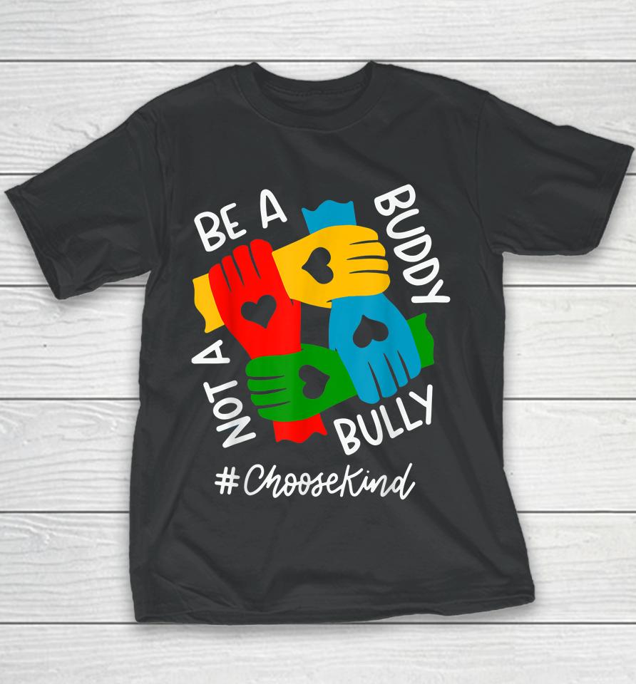 Be A Buddy Not A Bully Unity Day Youth T-Shirt