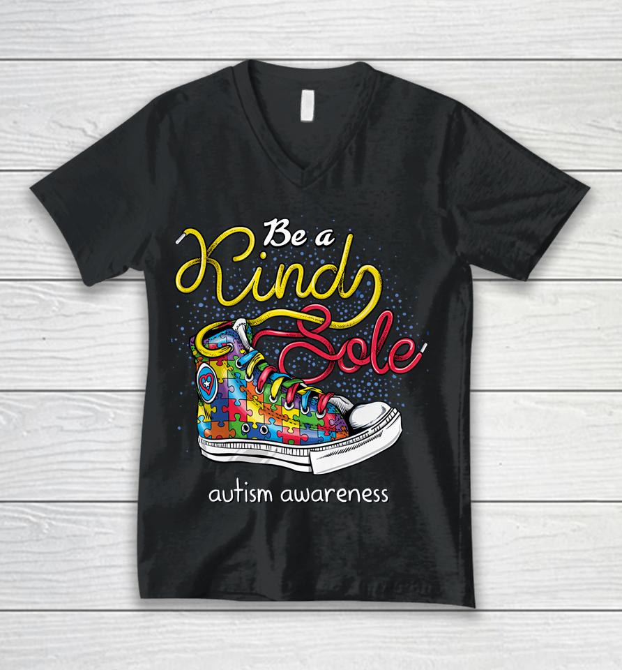 Be A Kind Sole Autism Awareness Puzzle Shoes Be Kind Gifts Unisex V-Neck T-Shirt