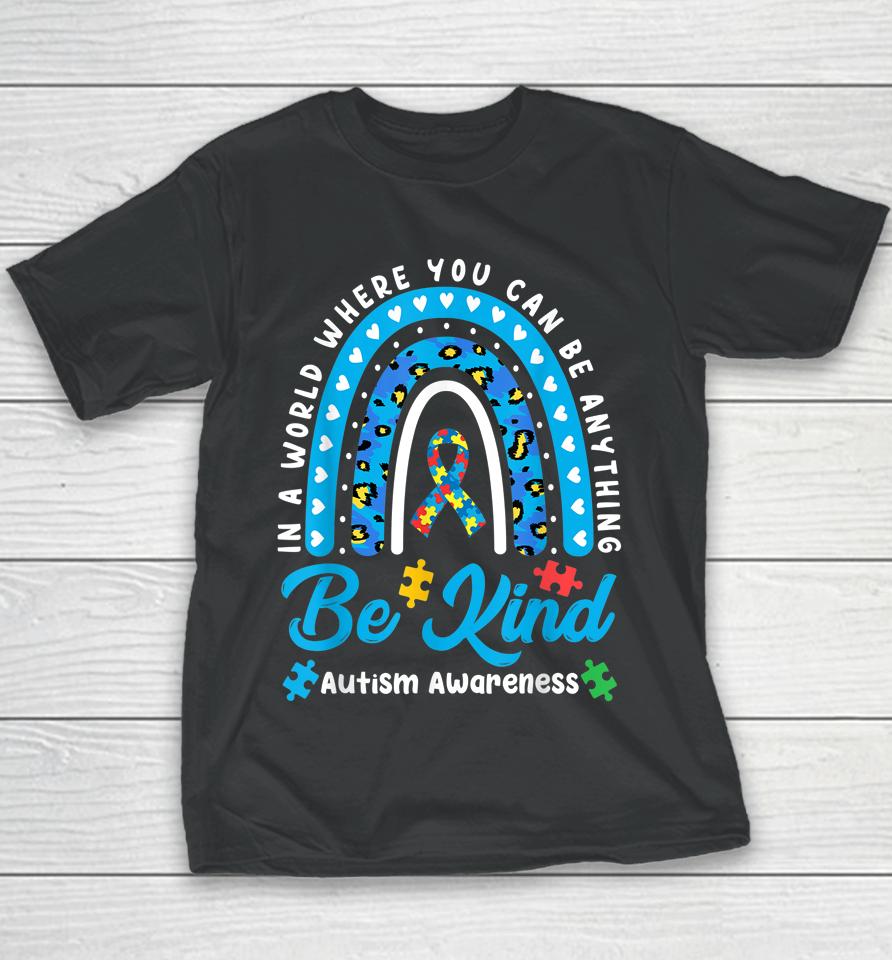Be Kind Autism Awareness Leopard Rainbow Choose Kindness Youth T-Shirt