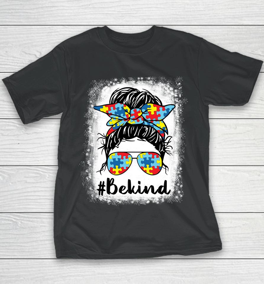 Be Kind Autism Awareness Messy Bun Youth T-Shirt