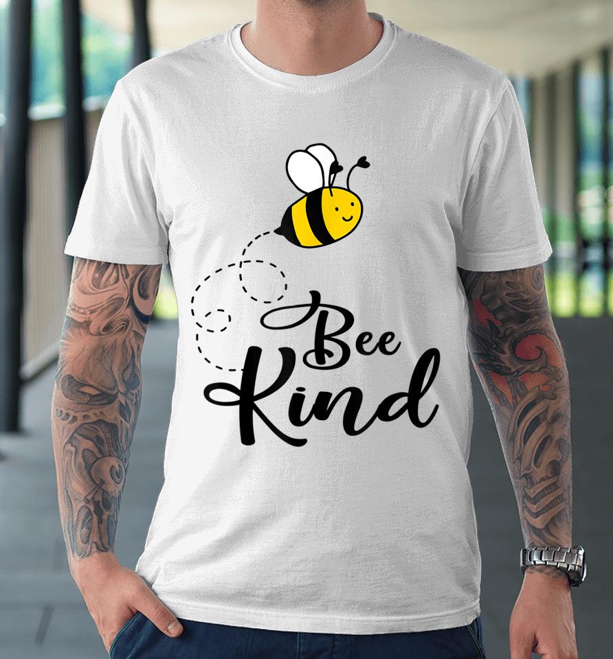 Be Kind Bee Kind Unity Day Orange Tee Teacher Anti Bullying Premium T-Shirt