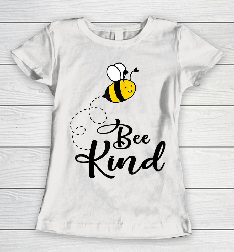Be Kind Bee Kind Unity Day Orange Tee Teacher Anti Bullying Women T-Shirt