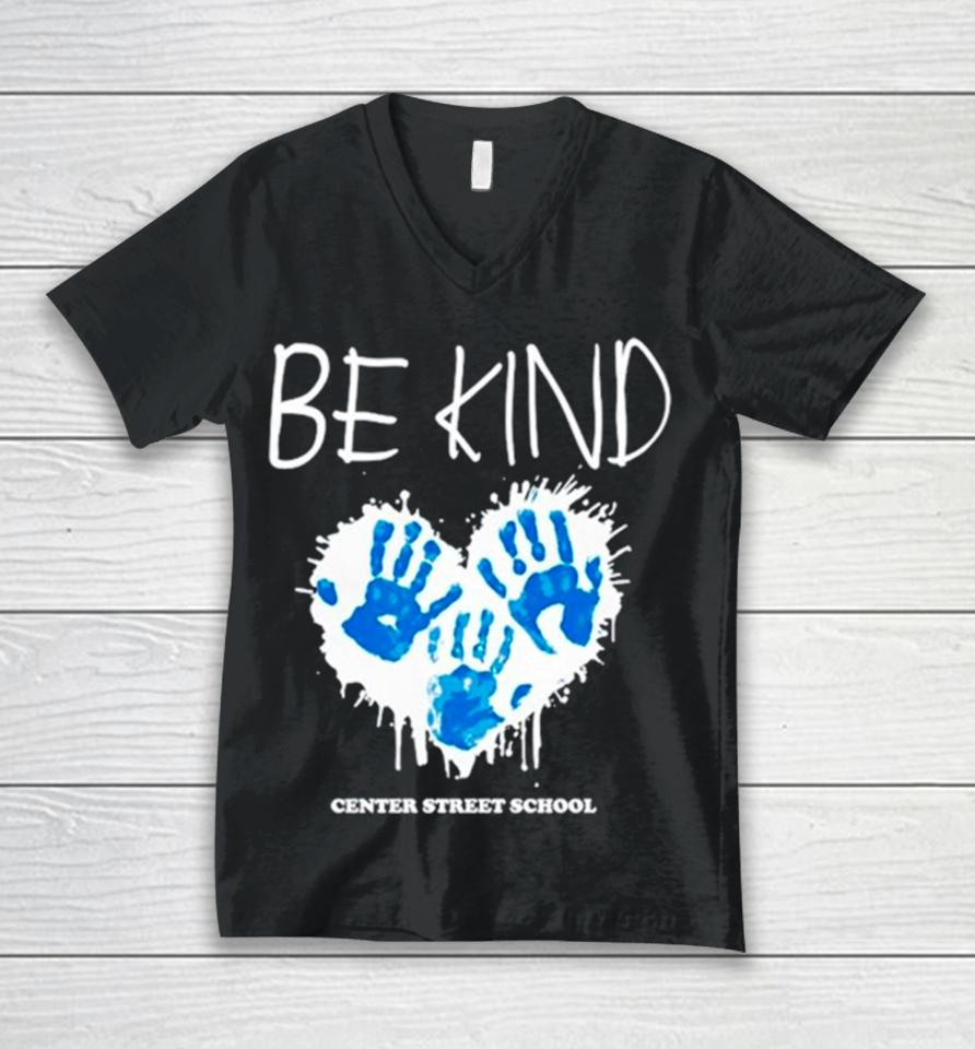 Be Kind Center Street School Unisex V-Neck T-Shirt