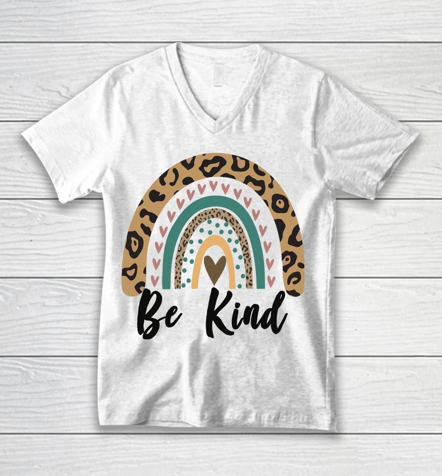 Be Kind Leopard Rainbow Kindness Inspirational Girls Be Kind Unisex V-Neck T-Shirt