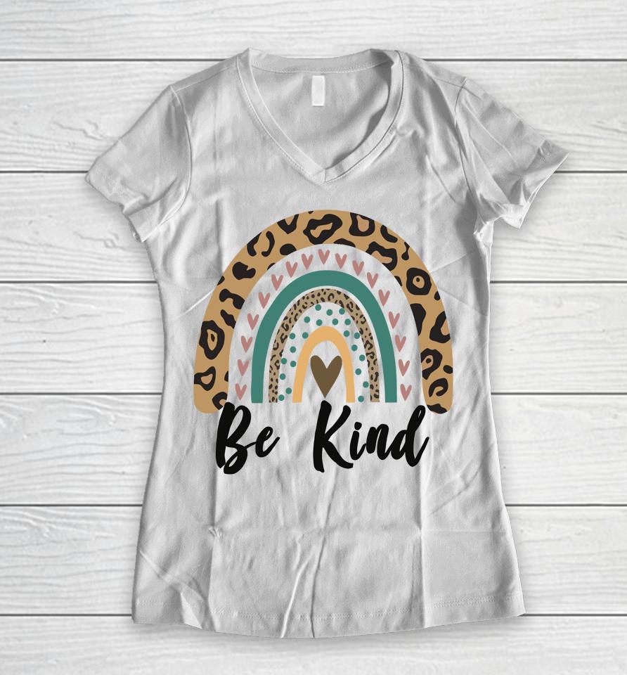 Be Kind Leopard Rainbow Kindness Inspirational Girls Be Kind Women V-Neck T-Shirt