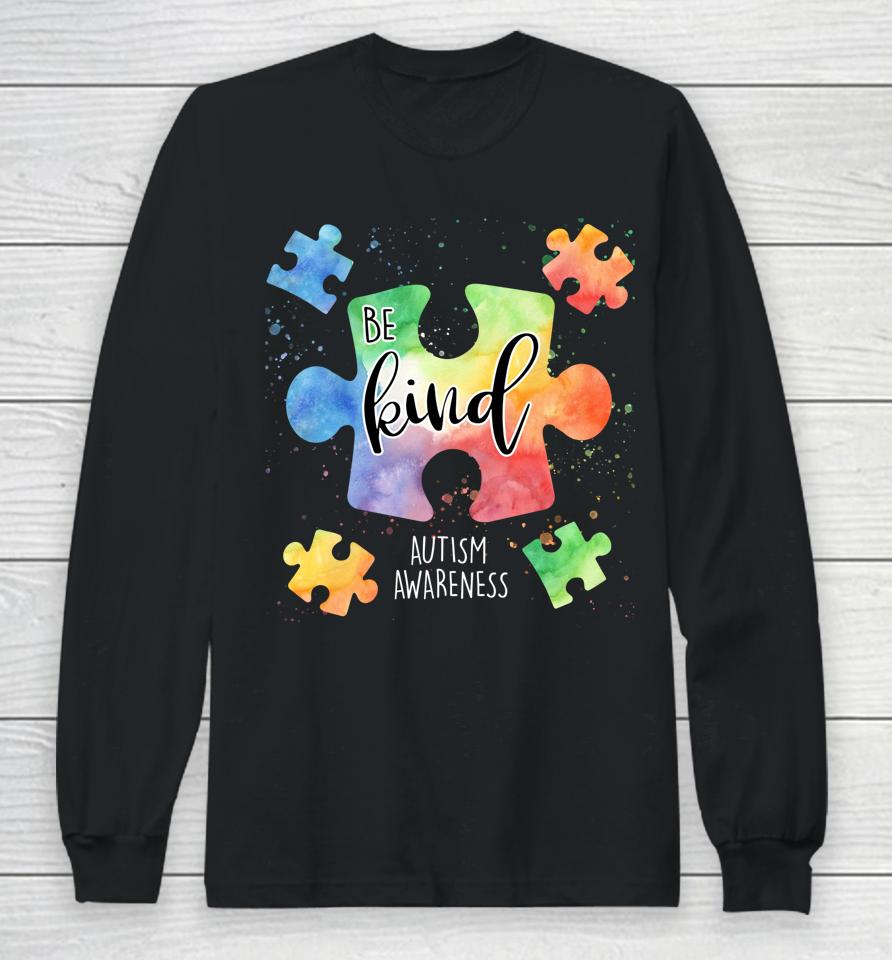 Be Kind Puzzle Pieces Cute Autism Awareness Long Sleeve T-Shirt