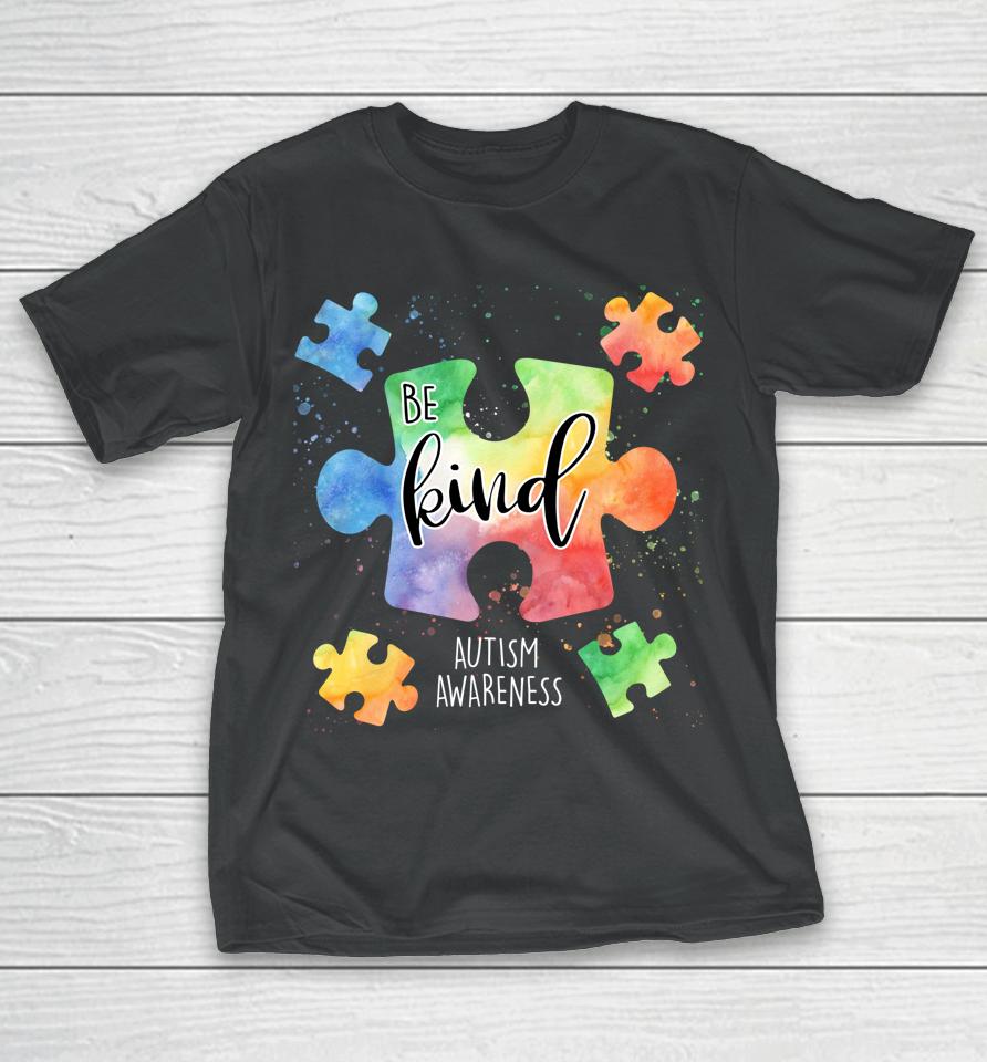 Be Kind Puzzle Pieces Cute Autism Awareness T-Shirt
