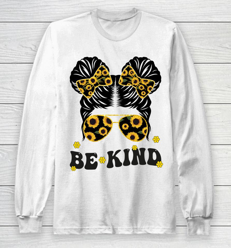 Be Kind Unity Day Anti Bullying Long Sleeve T-Shirt