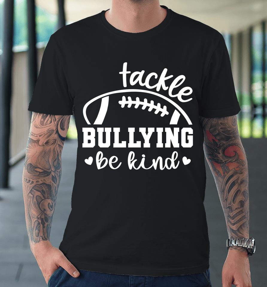 Be Kind Unity Day Orange Anti Bullying Kids Football Premium T-Shirt