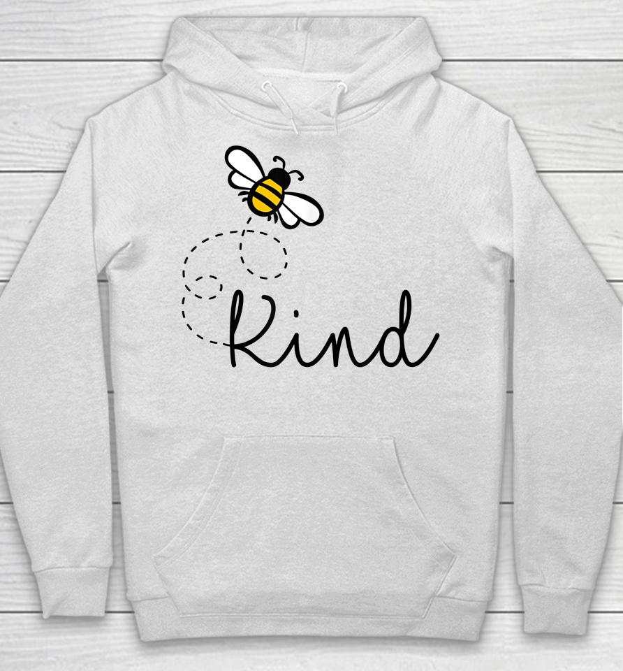 Be Kind Womens Shirt, Bumble Bee, Inspirational Teacher Love Hoodie