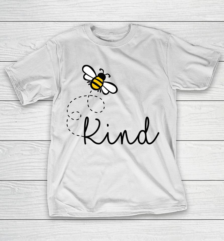 Be Kind Womens Shirt, Bumble Bee, Inspirational Teacher Love T-Shirt
