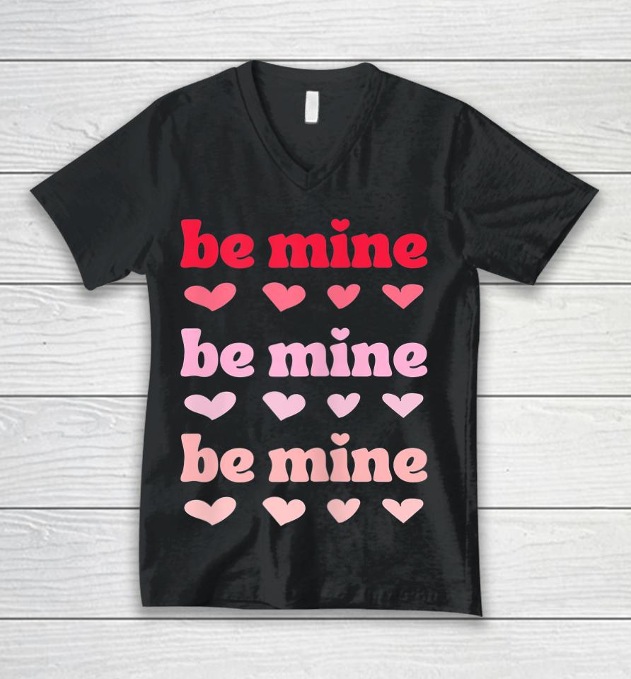 Be Mine Hearts Valentine's Day Unisex V-Neck T-Shirt