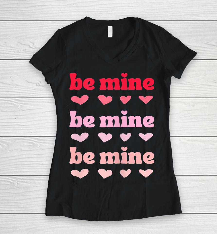 Be Mine Hearts Valentine's Day Women V-Neck T-Shirt