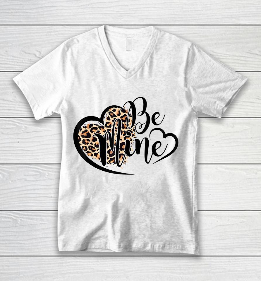 Be Mine Leopard Valentines Day Unisex V-Neck T-Shirt