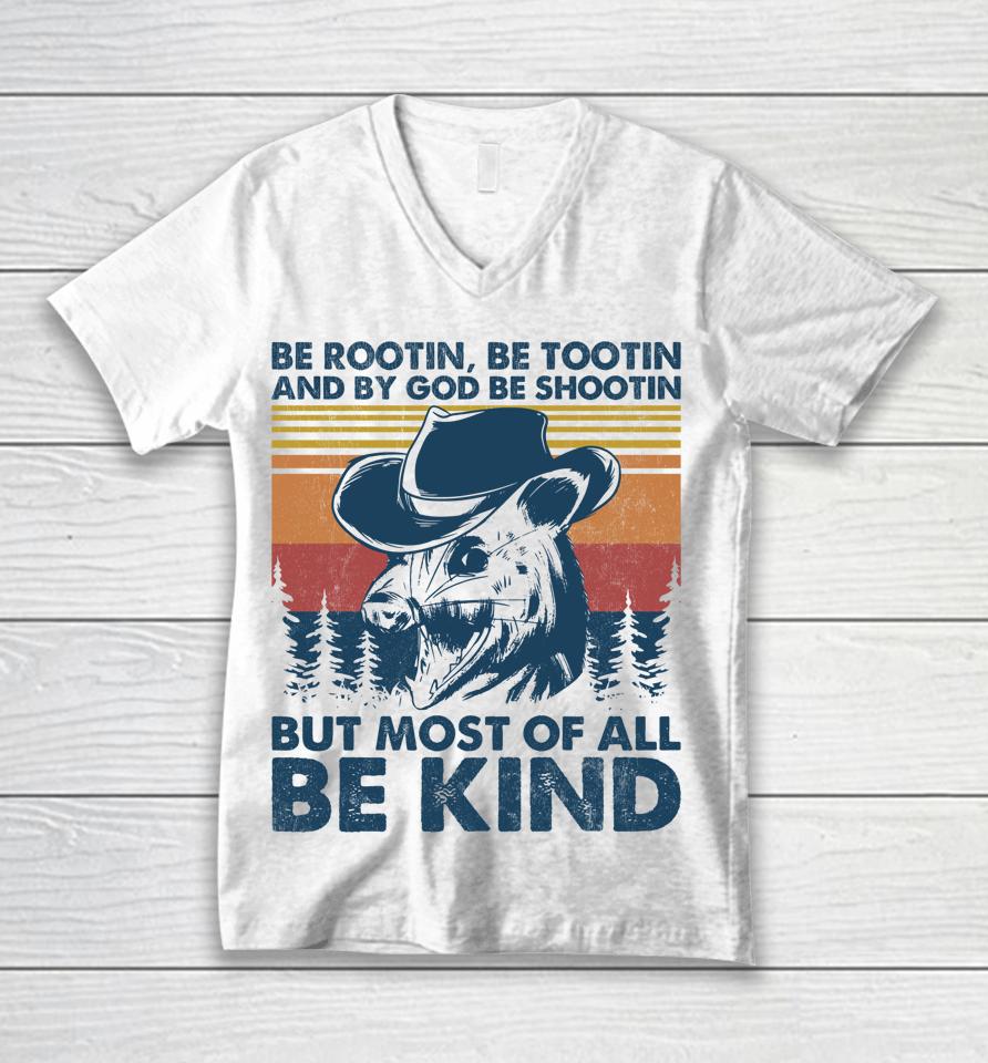 Be Rootin Be Tootin Be Shootin Be Kind Cowboy Opossum Lover Unisex V-Neck T-Shirt
