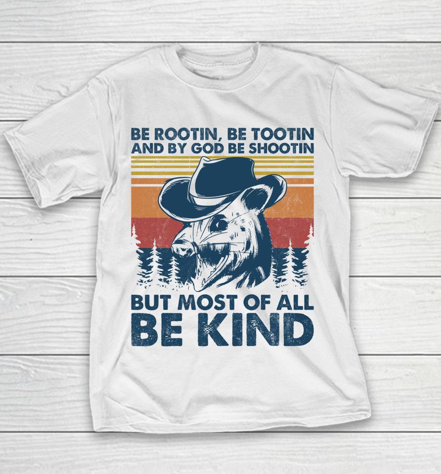 Be Rootin Be Tootin Be Shootin Be Kind Cowboy Opossum Lover Youth T-Shirt