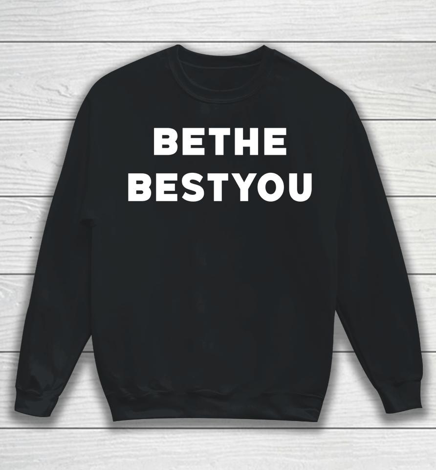 Be The Best You Sweatshirt