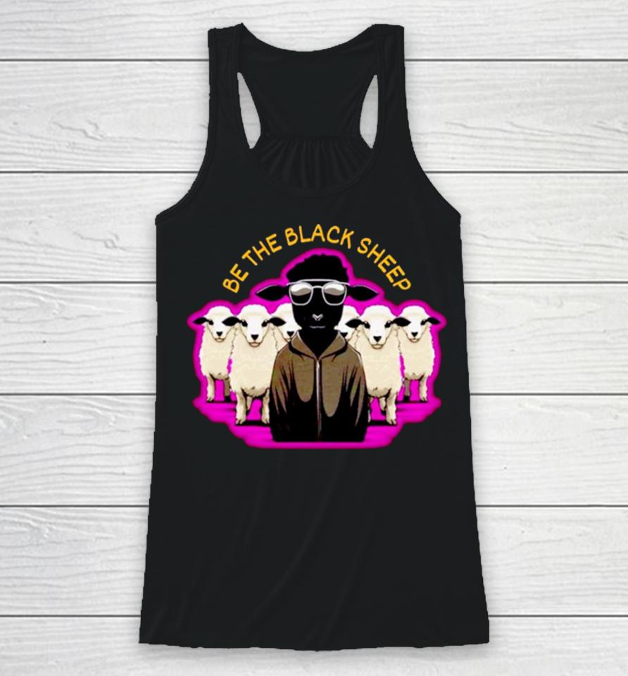 Be The Black Sheep Racerback Tank