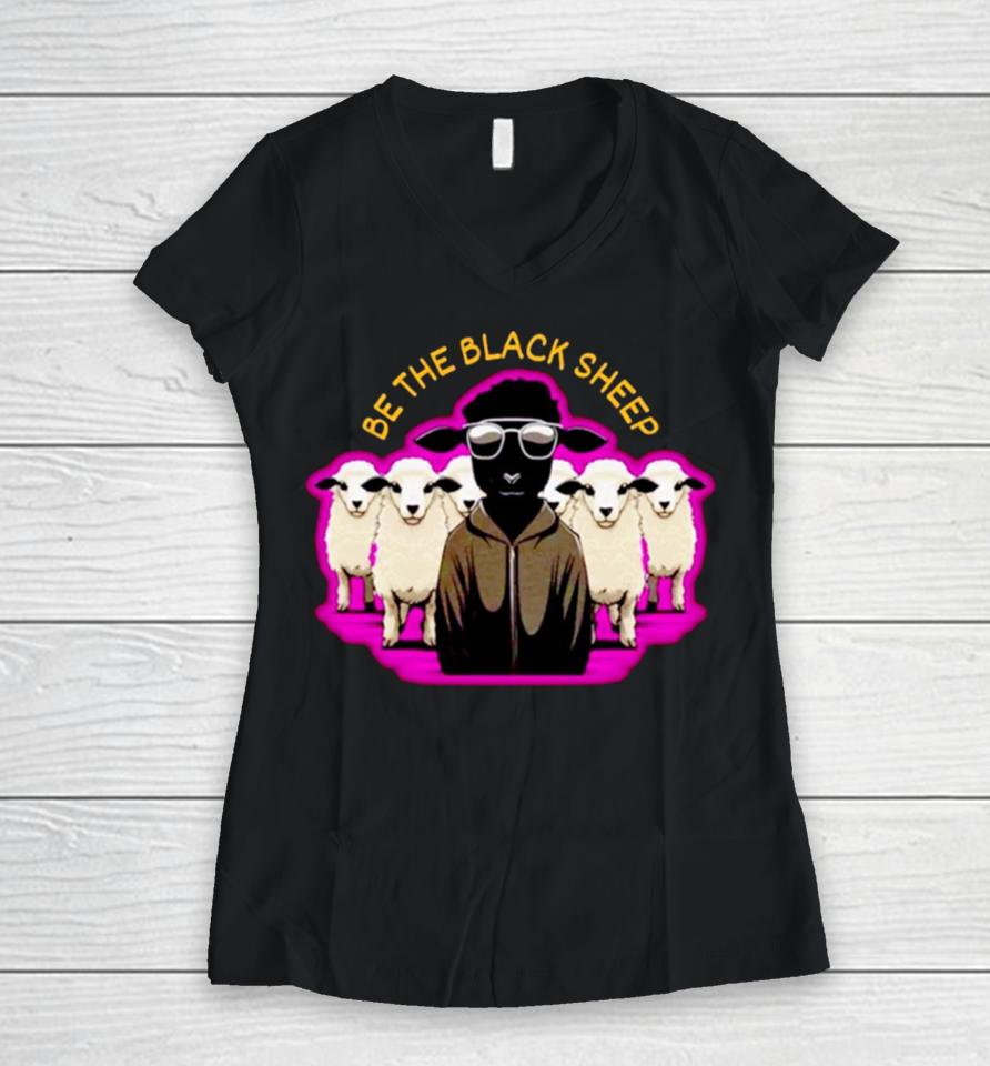 Be The Black Sheep Women V-Neck T-Shirt