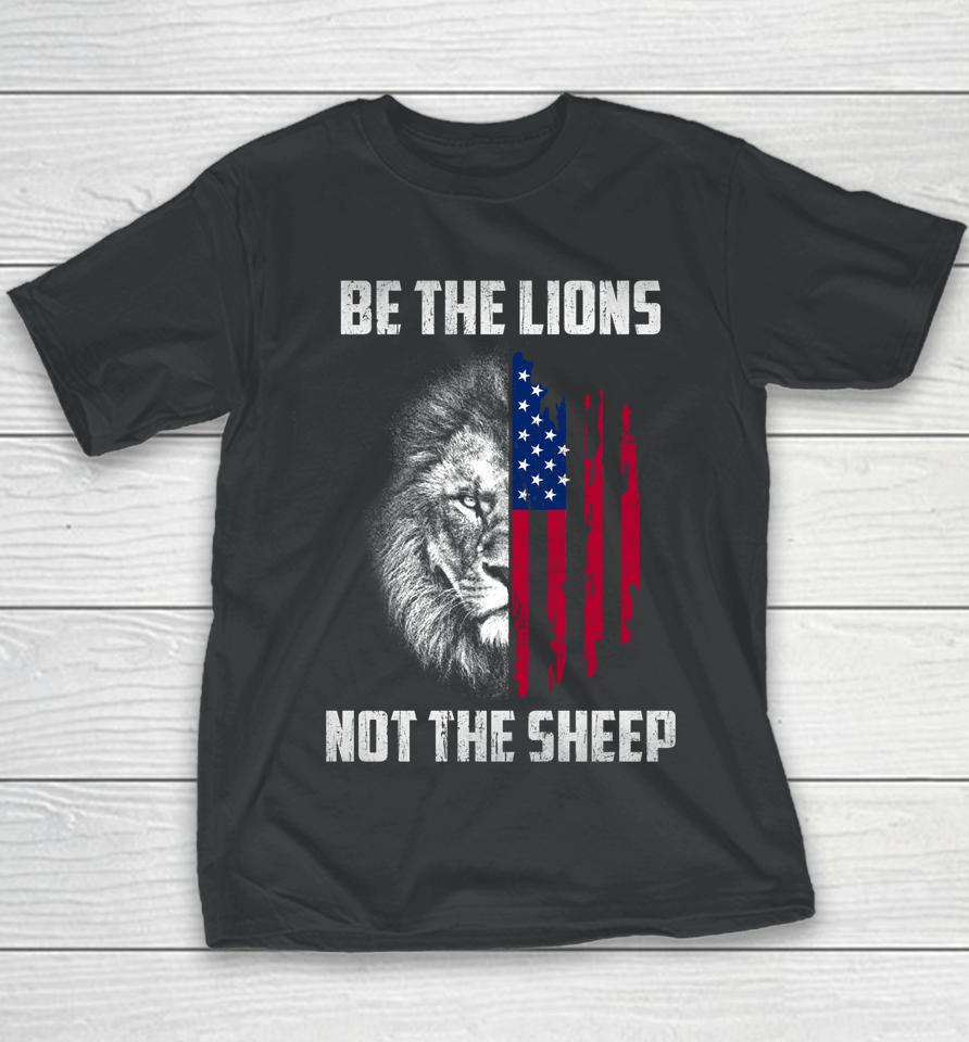 Be The Lion Not The Sheep Youth T-Shirt