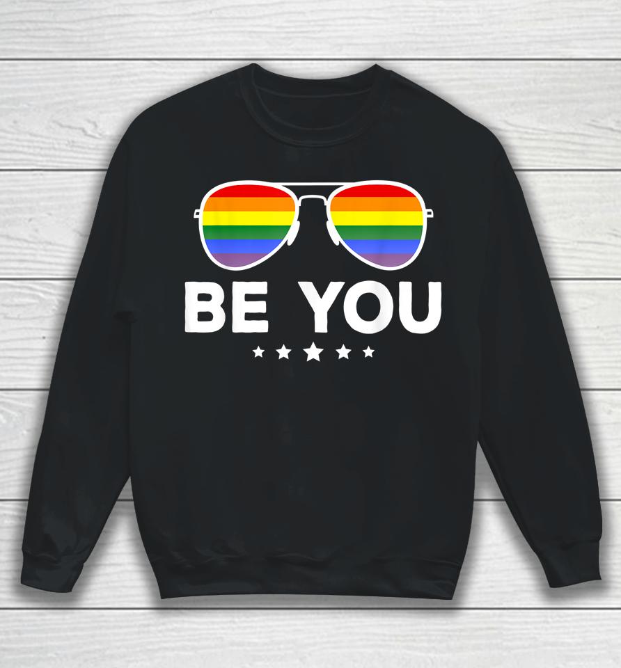 Be You Lgbt Rainbow Sunglasses Sweatshirt