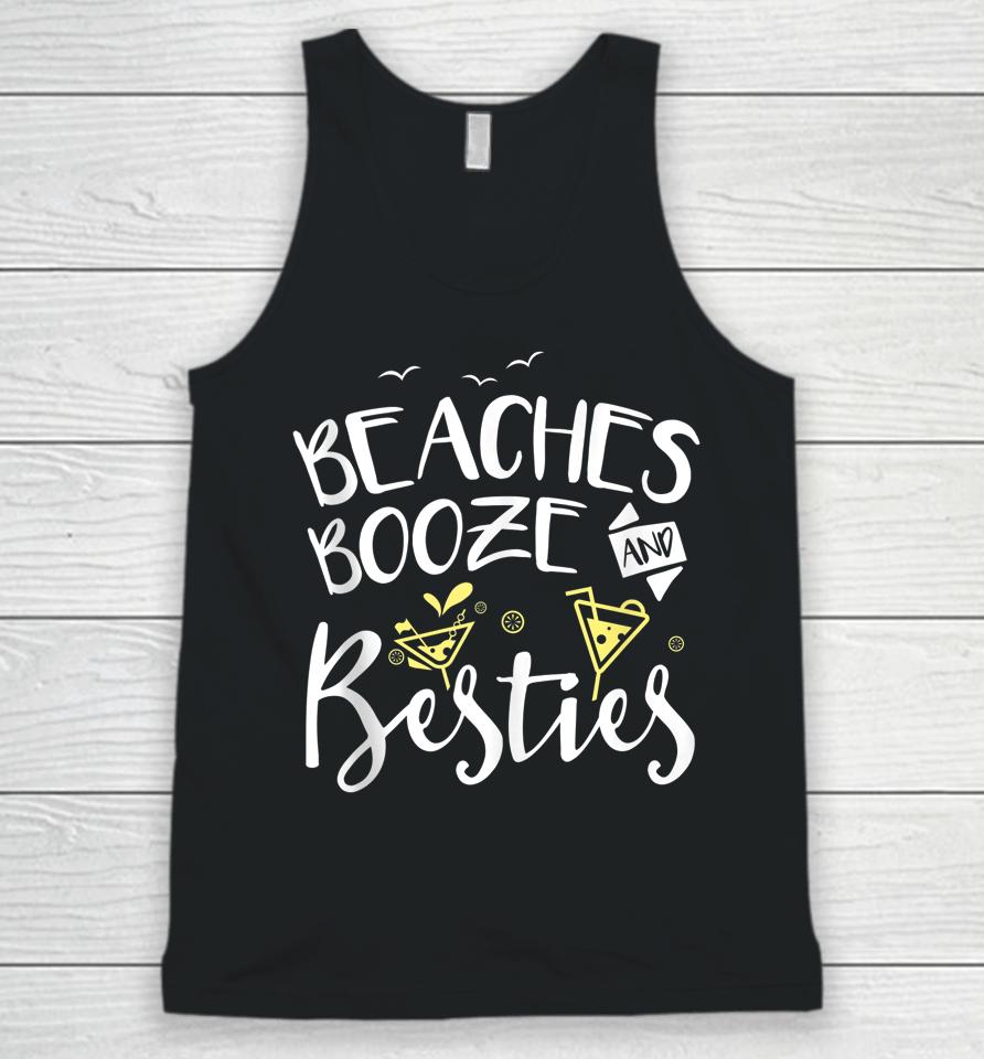 Beaches Booze And Besties Girls Trip Friends Bff Unisex Tank Top
