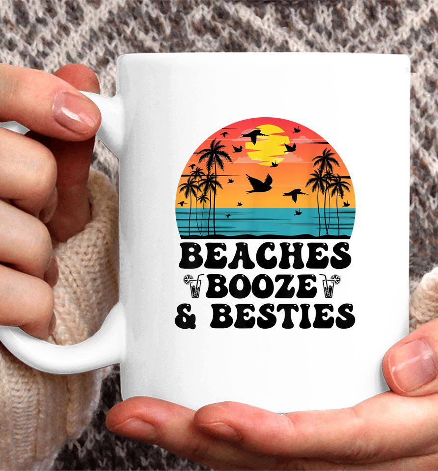 Beaches Booze And Besties Tee Coffee Mug