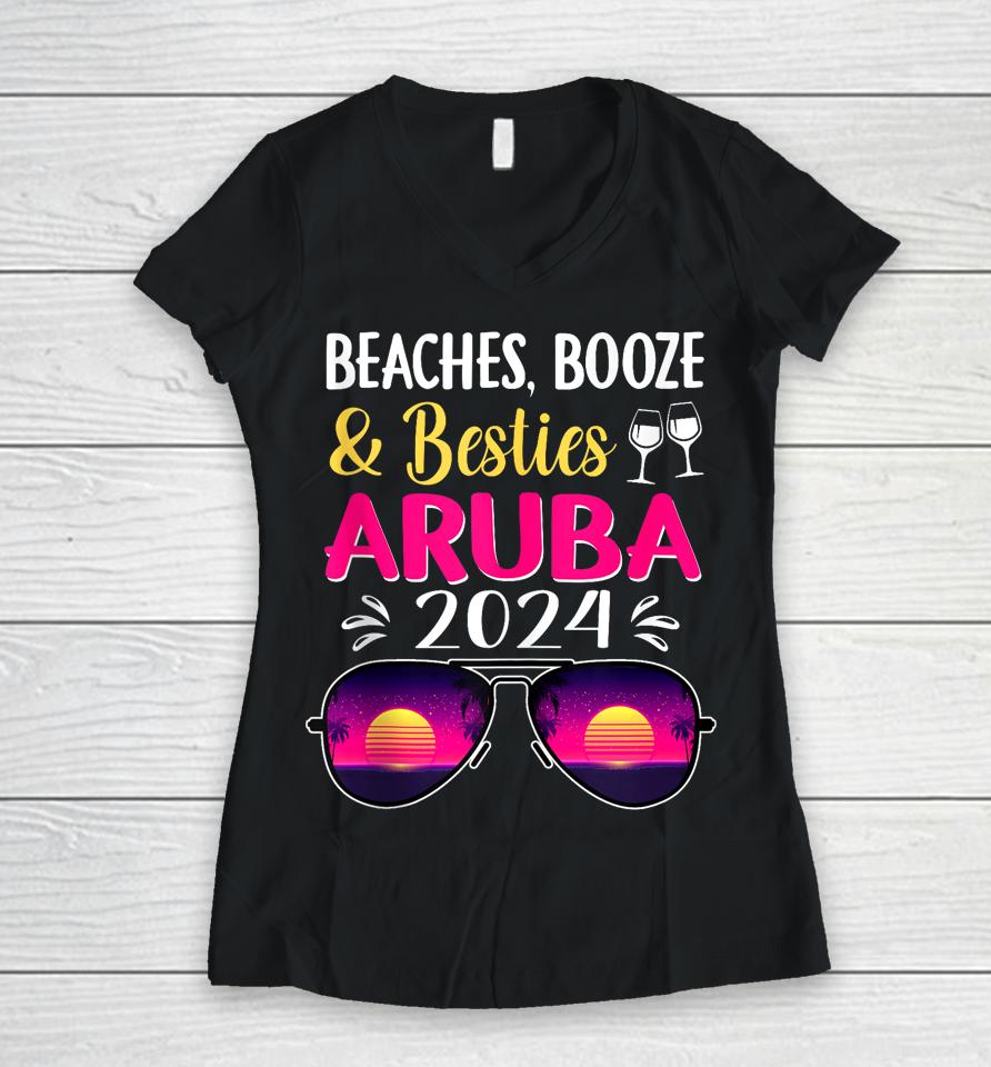 Beaches Booze Besties Aruba 2024 Vacation Spring Break Women V-Neck T-Shirt